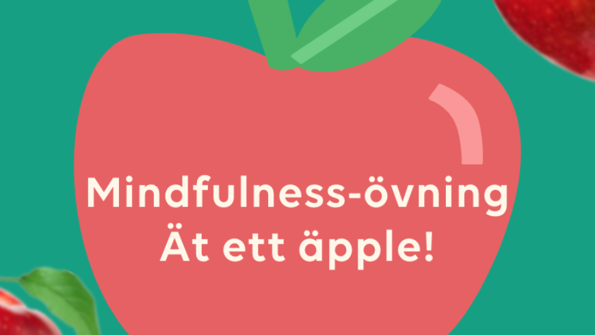 Mindfulnessövning – Ät ett äpple med oss!