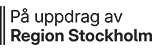 På uppdrag av Region Stockholm